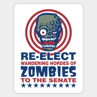 Re-Elect Wandering Hordes of Zombies Magnet